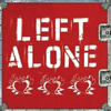 Left Alone – Left Alone