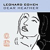 Leonard Cohen – Dear Heather
