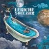 LeRiche – X-Dreamer