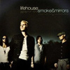 Lifehouse – Smoke & Mirrors
