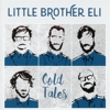 Little Brother Eli - Cold Tales