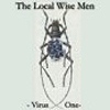 The Local Wise Men – Virus One