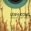 Lody Kong – Dreams And Visions