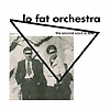 Lo Fat Orchestra – The Second Word Is Love