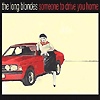 The Long Blondes - Someone To Drive You Home
