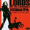 The Lords Of Altamont – To Hell With The Lords