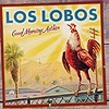 Los Lobos – Good Morning Aztlan