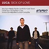Luca – Sick Of Love