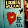 Lucinda Williams – Down Where The Spirit Meets The Bone