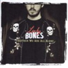 Lucky Bones – Together We Are All Alone