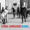 Lydia Loveless – Boy Crazy & Singles