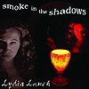 Lydia Lunch - Smoke In The Shadows