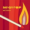 Magnapop – Mouthfeel