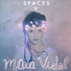 Maïa Vidal – Spaces