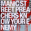 Manic Street Preachers - Know Your Enemy