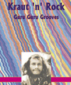 Mani Neumeier – Kraut ’n‘ Rock – Guru Guru Grooves