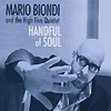Mario Biondi And The High Five Quintet – A Handful Of Soul