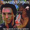 Martin Gordon – The Baboon In The Basement