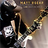Matt Roehr – Uhad2bthere – Live