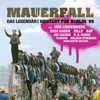 Compilation – Mauerfall – Das Legendäre Konzert für Berlin ’89