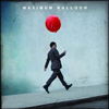 Maximum Balloon – Maximum Balloon