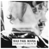 Max Paul Maria – Paradigm Beach