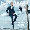 Max Raabe – Der perfekte Moment… wird heut verpennt
