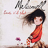 Melissmell – Ecoute s’il pleut