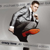 Michael Bublé – Crazy Love (Hollywood Edition)