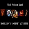 Mick Pointer Band – Marillion’s Script Revisited