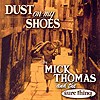 Mick Thomas And The Sure Thing – Dust On My Shoes