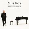 Mike Batt – A Songwriter’s Tale