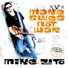 Mike Zito – Make Blues Not War