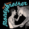 Moneybrother – Real Control
