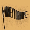 Money For Rope – Money For Rope