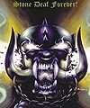 Motörhead – Stone Deaf Forever!