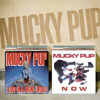 Mucky Pup – A Boy In A Man’s World / Now