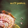 Muff Potter – Heute wird gewonnen, bitte.