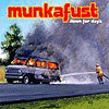 Munkafust – Down For Days