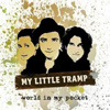 My Litte Tramp – World In My Pocket