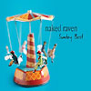 Naked Raven – Sunday Best