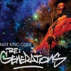Nat King Cole – Re: Generations