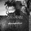Neil Young & Crazy Horse – Colorado