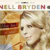 Nell Bryden - What Does It Take?