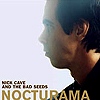 Nick Cave & The Bad Seeds – Nocturama