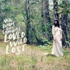 Nicki Bluhm & The Gramblers - Loved Wild Lost