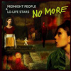 No More – Midnight People & Lo-Life Stars