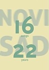 Novi Sad – 16 Songs 22 Years