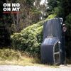 Oh No Oh My – People Problems