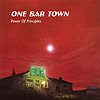 One Bar Town – Power Of Principles